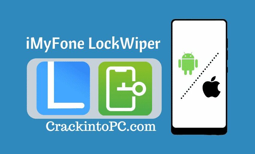 iMyFone LockWiper 7.4.1 Crack With Serial Key Latest Version Free Download